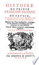 Histoire du prince Francois-Eugene de Savoie ... enrichie des plans. Nouv. ed. corr. et augm