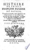 Histoire du Prince François Eugene de Savoie