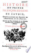 Histoire du prince François Eugène de Savoie,...par Eléazar de Mauvillon