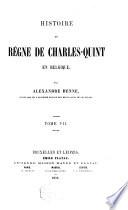 Histoire du règne de Charles-Quint en Belgique