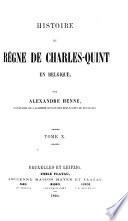 Histoire du Règne de Charles V en Belgique
