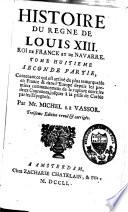 Histoire du règne de Louis XIII, roi de France et de Navarre