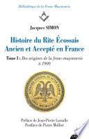 Histoire du Rite Ecossais Ancien et Accepté en France