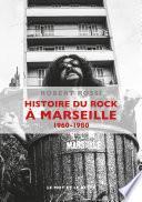 Histoire du rock à Marseille
