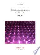 Histoire du traitement des psychoses par la psychanalyse Tome 1 et 2