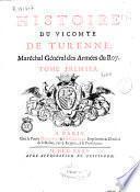 Histoire du Vicomte de Turenne, Maréchal Général des Armées du Roy