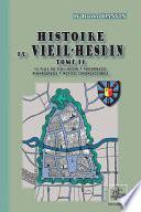 Histoire du Vieil-Hesdin (Tome 2 : La ville du Vieil-Hesdin • Personnages remarquables • Notices chronologiques)