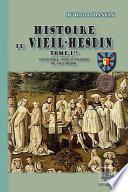 Histoire du Vieil-Hesdin (Tome Ier : vicissitudes, heur et malheur du Vieil-Hesdin)