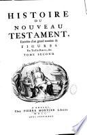 Histoire du Vieux et du Nouveau Testament