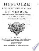 Histoire ecclesiastique et civile de Verdun, avec le pouille la carte du diocese et le plan de la ville. (Ed. retouchee et publ. par Le-Boeuf.)
