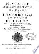 Histoire ecclésiastique et civile du Duché de Luxembourg et Comté de Chiny