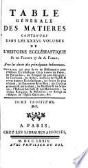 Histoire ecclesiastique, par m.Fleury [continued by J.C. Fabre]. [Some vols. described as Revû & corrigé.With] Table générale. [With] Table générale