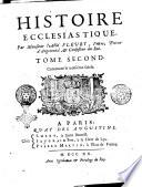 Histoire ecclesiastique. Par Monsieur l'Abbe Fleury, prétre, prieur d'Argenteuil, & confesseur du Roi. Tome premier [-vingtieme] ..