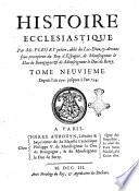 Histoire ecclesiastique. Par Mr. Fleury prêtre, abbé du Loc-Dieu, sous-précepteur de monseigneur le Duc de Bourgogne & de monseigneur le Duc d'Anjou. Tome premier [-vingtiéme]