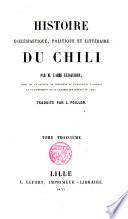 Histoire ecclésiastique, politique et littéraire du Chili