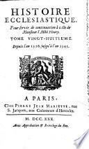 Histoire ecclesiastique. Pour servir de continuation à celle de monsieur l'abbé Fleury. Tome vingt-uniéme (trente-quatriéme)