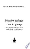 Histoire, écologie et anthropologie