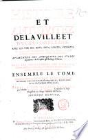 Histoire et antiquitez de la ville et duche d'Orleans, auec les vies des roys, ducs, comtes, vicomtes, gouuerneurs, baillifs, lieutenans, generaux, preuosts, maires, escheuins, & autres officiers, erection de l'vniuersité. Augmentée des antiquitez des villes dependantes du chastelet & bailliage d'Orleans. Plus les genealogies des nobles, ... ensemble le tome ecclesiastique, contenant la fondation et nombres des eglises et monasteres, histoires & vies des eueques d'Orleans, dediè a son altesse royalle, par maistre François Le Maistre, ..