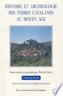 Histoire et archéologie des terres catalanes au Moyen Âge