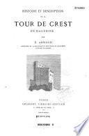 Histoire et description de la tour de Crest en Dauphiné