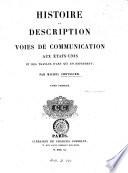 Histoire et description des voies de communication aux Étas-Unis et des travaux d'art qui en dépendent