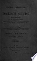 Histoire et fabrication de la porcelaine chinoise. Ouvrage traduit du chinois par M. Stanislas Julien ... accompagné de notes et d'additions par M. Alphonse Salvétat ... et augmenté d'un mémoire sur la porcelaine du Japon, traduit du japonais par Dr. J. Hoffmann