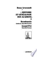 Histoire et généalogie des Acadiens: Beaubassin, Grand-Pré