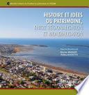 Histoire et idées du patrimoine, entre régionalisation et mondialisation