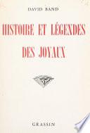 Histoire et légendes des joyaux