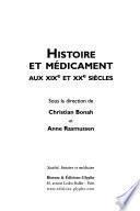 Histoire et médicament aux XIXe et XXe siècles