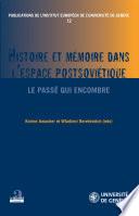 Histoire et mémoire dans l'espace postsoviétique