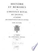 Histoire et mémoires de l'Institut Royal de France, Académie des Inscriptions et Belles-Lettres