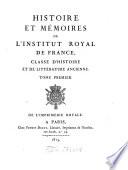 Histoire et mémoires de l'Institut Royal de France, Classe d'Histoire et de Littérature Ancienne