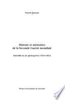 Histoire et mémoires de la seconde guerre mondiale