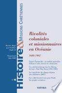 Histoire et Missions Chrétiennes N-006. Rivalités coloniales et missionnaires en Océanie