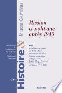 Histoire et Missions Chrétiennes n-014. Mission ret politique après 1945