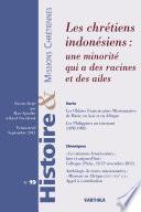 Histoire et Missions Chrétiennes N-019. Les chrétiens indonésiens : une minorité qui a des racines et des ailes