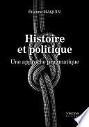 Histoire et politique - Une approche pragmatique