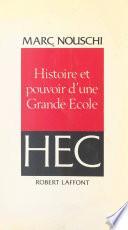 Histoire et pouvoir d'une grande école, HEC