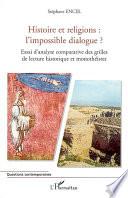 Histoire et religions : l'impossible dialogue ?