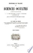 Histoire et traité des sciences occultes