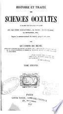 Histoire et traité des sciences occultes