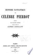 Histoire fantastique du célèbre Pierrot