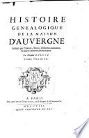 Histoire généalogique de la maison d'Auvergne