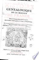 Histoire genealogique de la maison de France. Reueue et augmentee en cette edition des deux precedentes maisons royales. Auec les illustres familles qui sortent des roynes & princesses du sang. Diuisee en deux tomes. Par Sceuole & Louis de Saincte-Marthe freres ... Tome premier [-second]