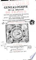 Histoire genealogique de la maison de France: reueue et augmentee en cette troisiesme edition. Auec les illustres familles sorties des Reynes & Princesses du Sang. Par Sceuole & Louis de Saincte-Marthe ... Tome premier [-second]