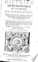 Histoire génealogique de la maison de Harcourt
