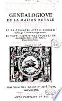 Histoire généalogique de la maison royale de Dreux, de Bar-le-Duc, de Luxenbourg et de Limbourg, du Plessis de Richelieu, de Broyes et de Chasteauvillain