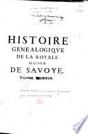 Histoire généalogique de la royale maison de Savoye