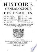 Histoire genealogique des familles, De Bonne, De Crequy, De Blanchefort, D'agout, De Vesc, De Montlor, De Meubec, et De Montauban (etc.)